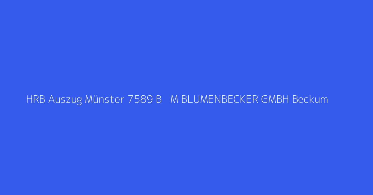 HRB Auszug Münster 7589 B + M BLUMENBECKER GMBH Beckum